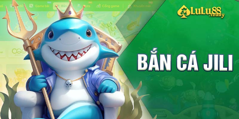 ban-ca-jili