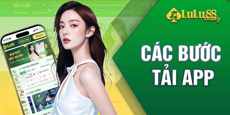 Các bước download ứng dụng LULU88 cực đơn giản