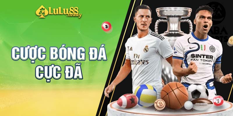 Cược bóng đá cực đã khi đến với thể thao SABA