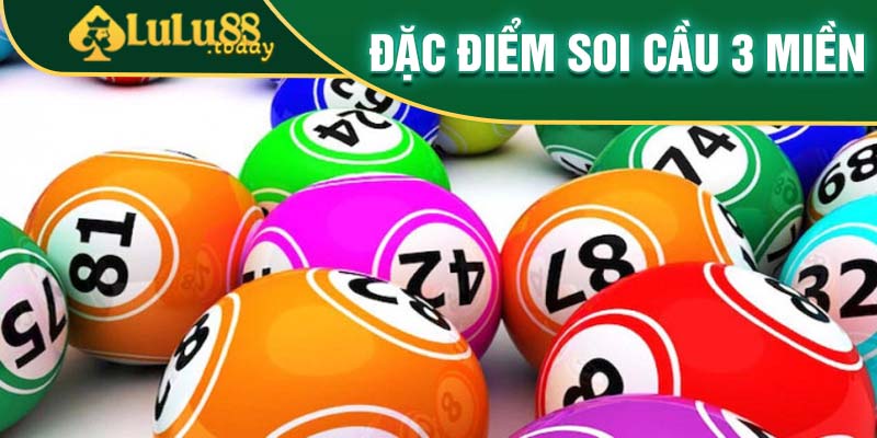 Điểm giống và khác khi tham gia soi cầu ba miền