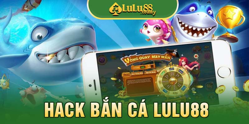 hack-ban-ca-lulu88