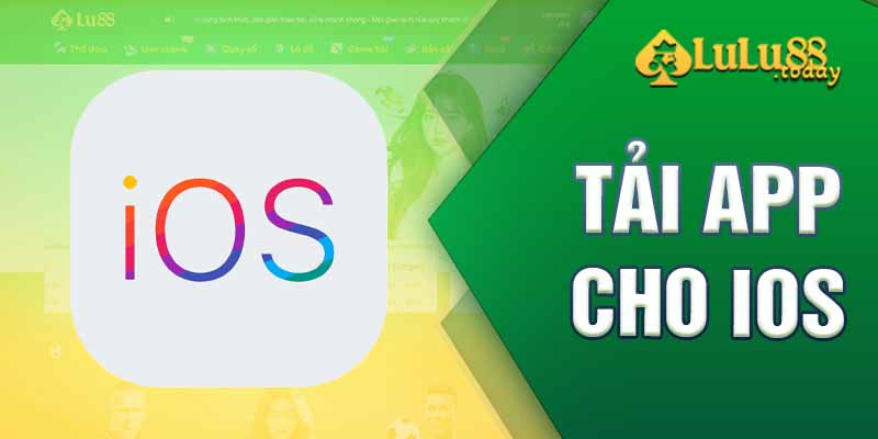 Tải app LULU88 cho iOS